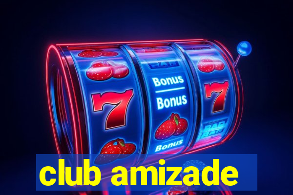 club amizade